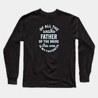 Father of the Bride Gift Long Sleeve T-Shirt